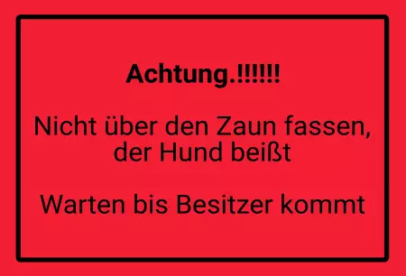 TierschildHunde Achtung! Nicht über den Zaun fassen, der Hund ... Bild