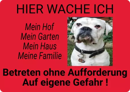 TierschildHunde HIER WACHE ICH Bild